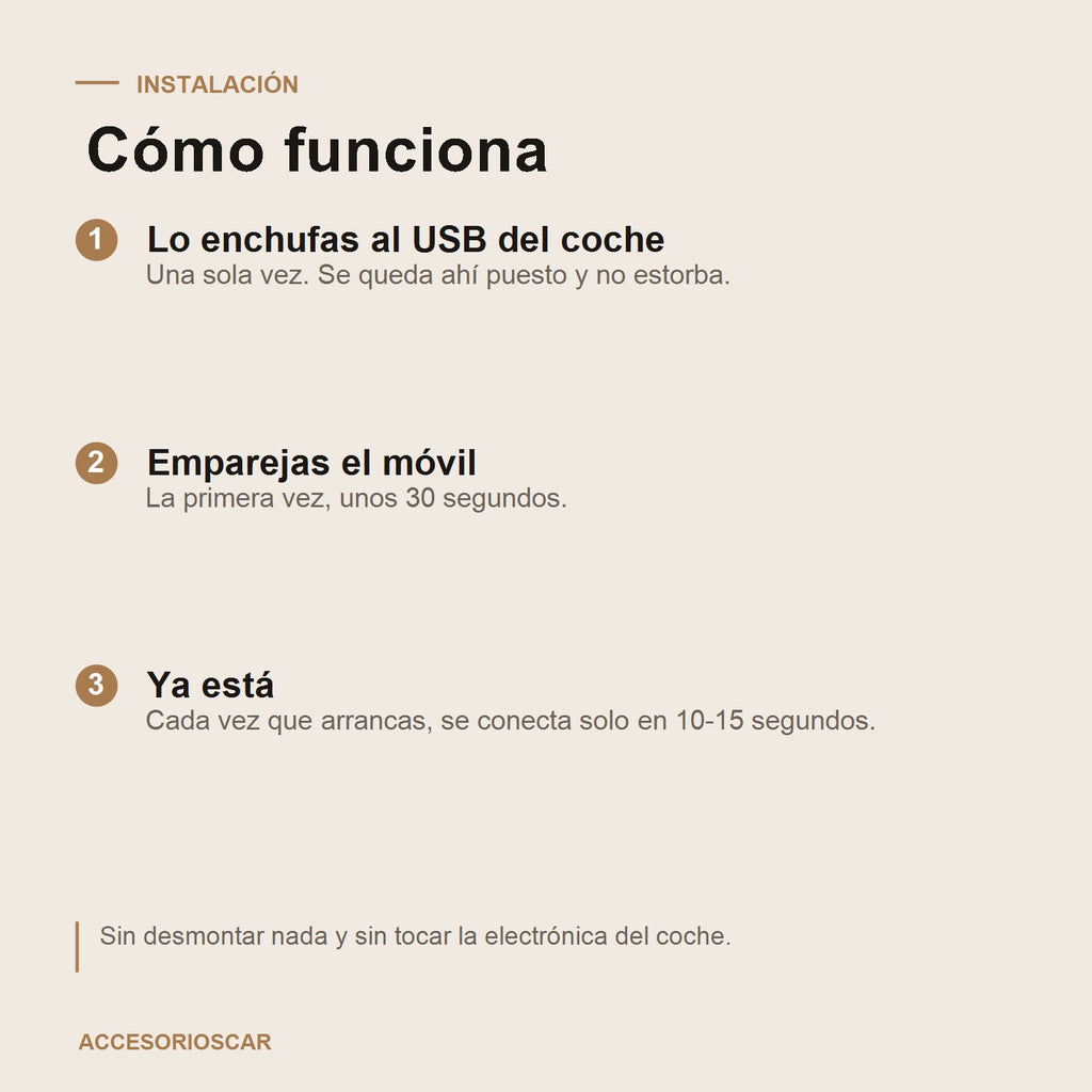 Como funciona en 3 pasos: enchufar al USB, emparejar el movil y conexion automatica al arrancar